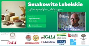 Read more about the article „Smakowite Lubelskie, czyli mamy apetyt na Lubelszczyznę”- Galeria Gala 5.X.