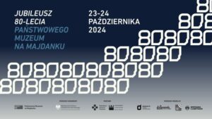 Read more about the article Jubileusz 80-lecia Państwowego Muzeum na Majdanku 24.X.
