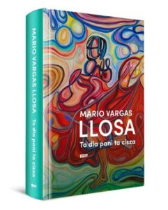 Read more about the article „To dla pani ta cisza” Mario Vargas Llosa