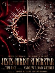 Read more about the article Jesus Christ Superstar – Opera Lubelska 9-10.XI.