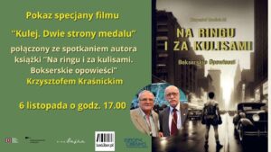 Read more about the article Pokaz specjalny filmu “Kulej. Dwie strony medalu”  – Kino Bajka 6.X.