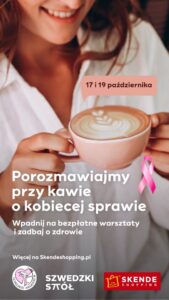 Read more about the article Pozmawiajmy przy kawie o kobiecej sprawie – bezpłatne warsztaty dla kobiet – Skende 17 i 19.X.