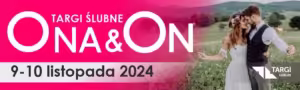 Read more about the article Targi Ślubne ONA&ON 2024 – Targi Lublin 9-10.XI.