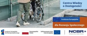 Read more about the article FE na tworzenie i rozwój centrów wiedzy o dostępności przy uczelniach.