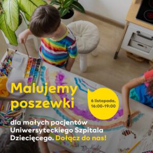 Read more about the article Na sen dobry: akcja malowania poszewek dla małych pacjentów Szpitala Dziecięcego  6.XI.