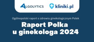 Read more about the article Raport „Polka u ginekologa 2024”