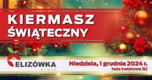 Read more about the article Kiermasz Świąteczny w Elizówce 1.XII.