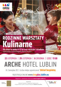 Read more about the article Rodzinne warsztaty kulinarne MAGIA  ŚWIĄT- Arche Hotel 22 i 29.XI,6.XII (obowiązują zapisy)