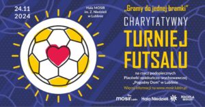 Read more about the article Charytatywny Turniej Futsalu „Gramy do jednej bramki”- Hala MOSiR 24.XII.