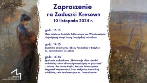 Read more about the article Muzeum Ziem Wschodnich Dawnej Rzeczypospolitej – Zaduszki kresowe 10.XI.