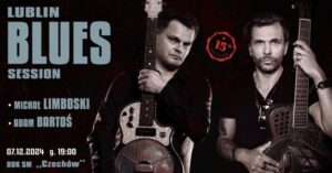 Read more about the article Lublin Blues Session – DDK Czechów 7.XII.