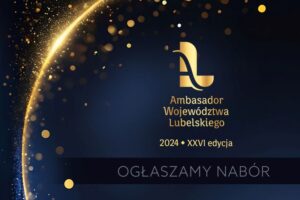Read more about the article Zgłoś kandydata do honorowego tytułu Ambasadora Województwa Lubelskiego