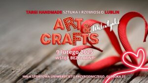 Read more about the article Targi ART & CRAFTS Walentynki – Hala Sportowa UP 9.II.