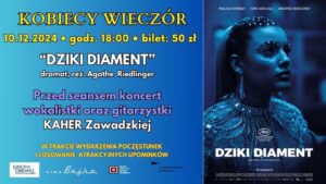 Read more about the article Grudniowy Kobiecy Wieczór w Kinie Bajka! film: DZIKI DIAMENT 10.XII.