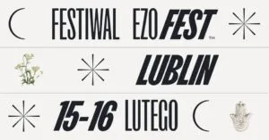 Read more about the article EzoFest – Festiwal ezoteryki i medycyny naturalnej – Targi Lublin 15-16.II.