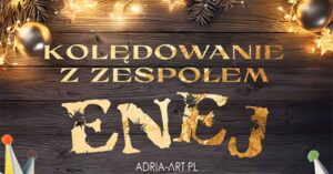 Read more about the article Kolędowanie z zespołem Enej – CSK 20.XII.