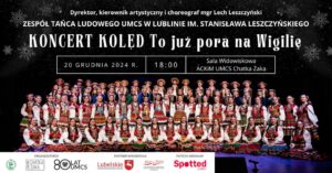 Read more about the article Koncert Kolęd Zespołu Tańca Ludowego UMCS – ACK Chatka Zaka 20.XII.