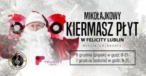 Read more about the article Mikołajkowy Kiermasz Płyt – Galeria Felicity 6-7.XII.
