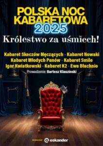 Read more about the article Polska Noc Kabaretowa 2025 Hala Globus 9.III.