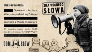 Read more about the article Masza Makarowa gościem cyklu „Siła wolnego słowa” –  Dom Słów 11.XII.