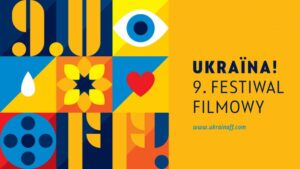 Read more about the article Ukraina! 9. Festiwal Filmowy – CK 6-8.XII.