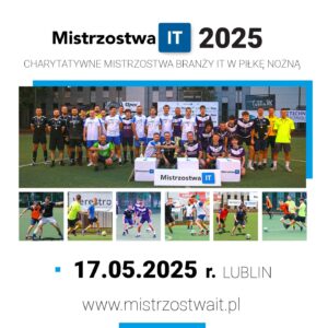 Read more about the article XI edycja charytatywnego turnieju piłki nożnej Mistrzostwa IT 2025 – Lublin 17.V.