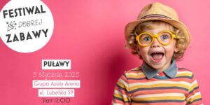 Read more about the article Festiwal Dobrej Zabawy – Azoty Arena Puławy 5.I.