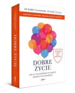 Read more about the article „Dobre życie” Robert Waldinger, Marc Schulz