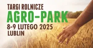 Read more about the article XVII edycja Targów Rolniczych AGRO-PARK – Targi Lublin 8-9.II.