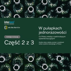 Read more about the article Co Polacy wiedzą o kaucji i czy żyjemy w czystym środowisku?