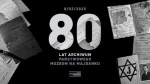 Read more about the article 80 lat archiwum Państwowego Muzeum na Majdanku 8.II.