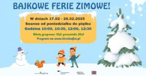 Read more about the article Ferie zimowe w Kinie Bajka 17-28.II.