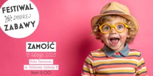 Read more about the article FESTIWAL DOBREJ ZABAWY – Zamość 15.II.