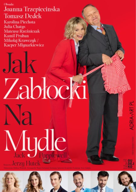 Plakat promujący spektakl komediowy "Jak Zabłocki na mydle".