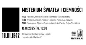 Read more about the article Misterium Światła i Ciemności – upamiętnienie akcji „Reinhardt” 16.III.