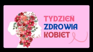 Read more about the article Tydzień Zdrowia Kobiet z Lubelskim Oddziałem NFZ 3-7.III.