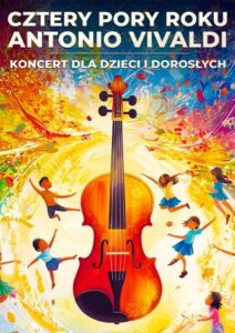 Read more about the article Cztery Pory Roku Vivaldiego – Filharmonia Lubelska 5.VI.