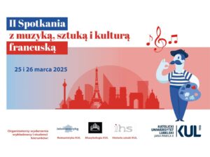Read more about the article II Spotkania z muzyką, kulturą i sztuką francuską 25-26.III.