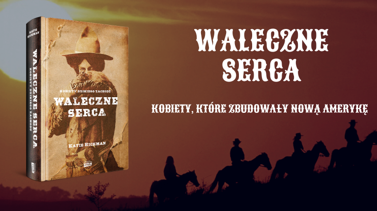 Okładka książki Katie Hickman "Waleczne serca".