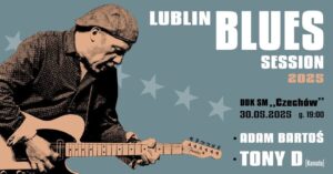 Read more about the article Lublin Blues Session – DDK Czechów 30.V.