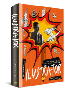 Read more about the article „Ilustrator” Marek Górlikowski