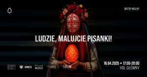 Read more about the article Ludzie, Malujcie pisanki ! – Chatka Żaka  16.IV.