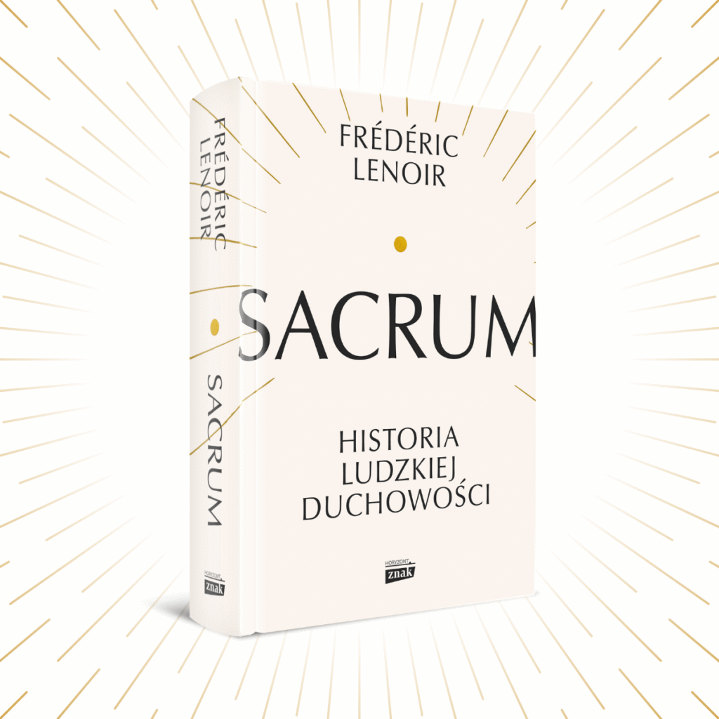Okładka książki "Sacrum. Historia ludzkiej duchowości" Frédéric Lenoir.