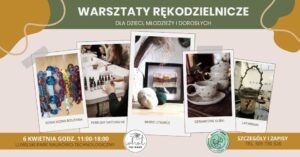 Read more about the article Warsztaty rękodzielniczne na Targach Handmade – LPNT 6.IV.