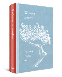 Read more about the article „W moje strony” Joanna Bator