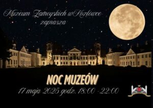 Read more about the article Noc Muzeów w Kozłówce – przenieś się w przeszłość 17.V.