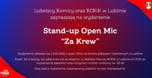 Read more about the article Stand-up Open Mic  „Stand-up za krew”  – Lubelskie Zakłady Tytoniowe 24.V.
