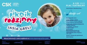 Read more about the article Rodzinny Piknik dla Jasia Greli – plac przed CSK  8.VI.