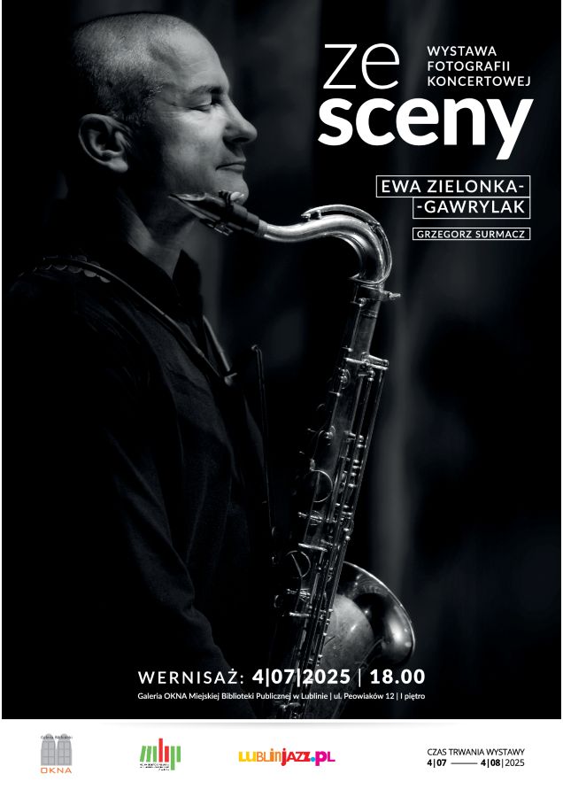 Read more about the article Wystawa fotografii E. Zielonki-Gawrylak i G. Surmacza pt. „Ze sceny” – Galeria OKNA 4-31.VII.