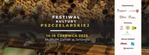 Read more about the article III Festiwal Kultury Pszczelarskiej  – Zamek w Janowcu 14-15.VI.